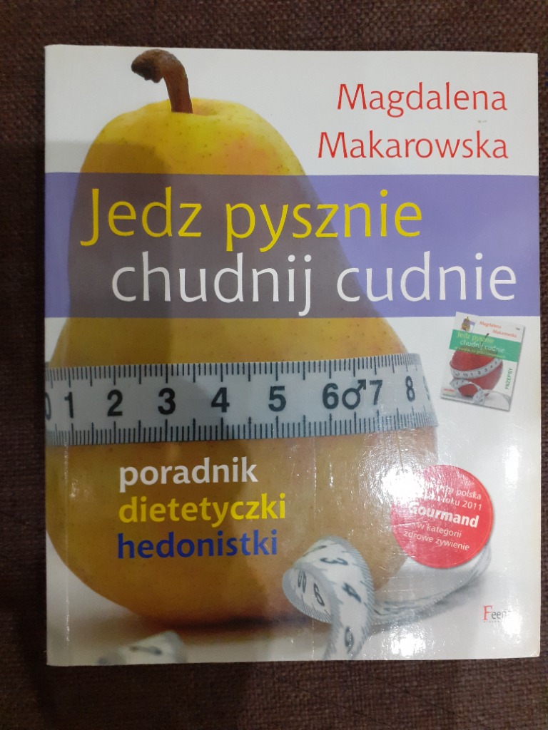 Ksiazka Jedz Pysznie Chudnij Cudnie M Markowska Kup Teraz Za 10 00 Zl Zory Allegro Lokalnie