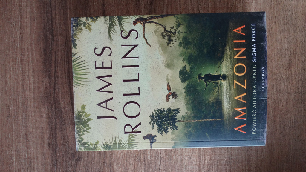 Amazonia James Rollins Częstochowa Kup teraz na Allegro Lokalnie