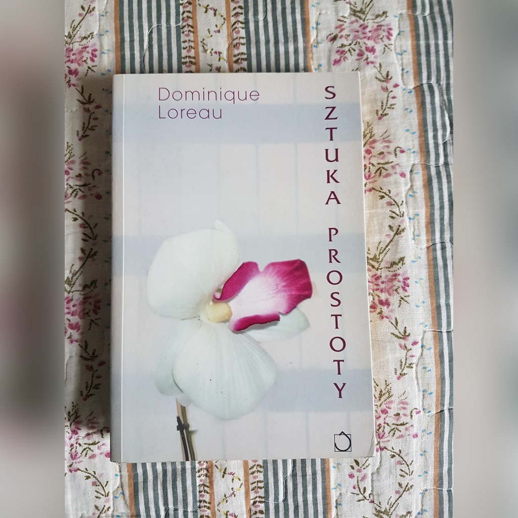 Sztuka Prostoty Dominiqe Loreau, minimalizm | Budy-Grzybek | Kup teraz