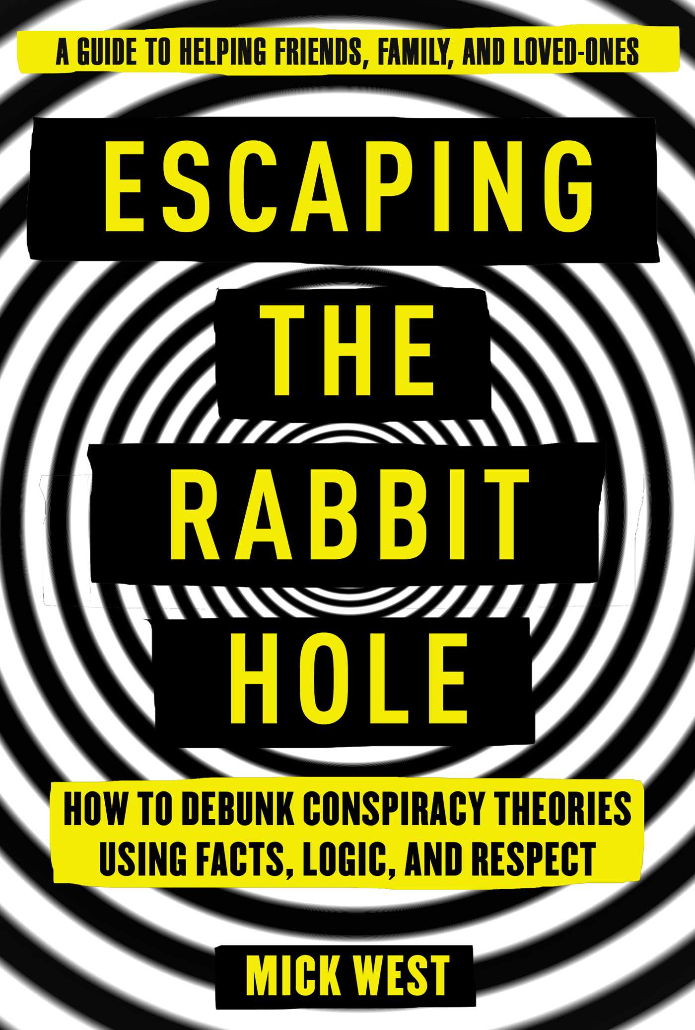 Escaping the Rabbit Hole: How to Debunk Conspiracy Theories Using Facts ...