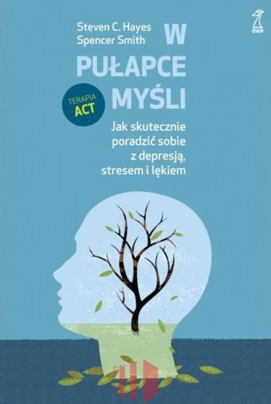

W Pułapce Myśli Jak Skutecznie Poradzić Sobie Z De