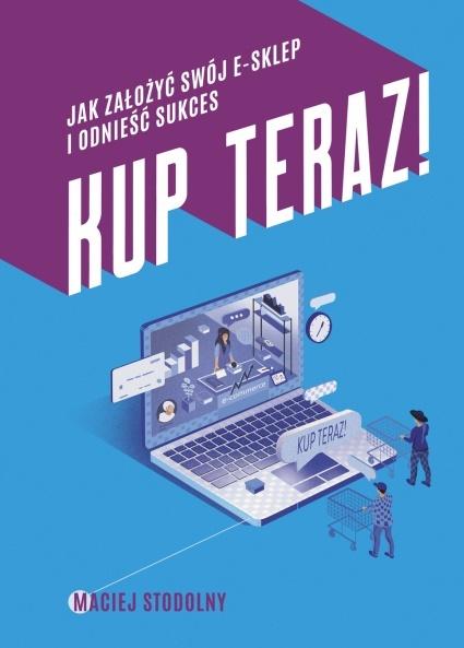 Kup Teraz! Jak założyć swój e-sklep