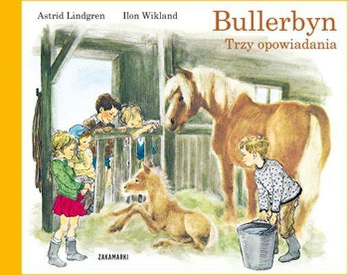 Bullerbyn. Trzy opowiadania Astrid Lindgren, Ilon Wikland twarda Zakamarki-Zdjęcie-0