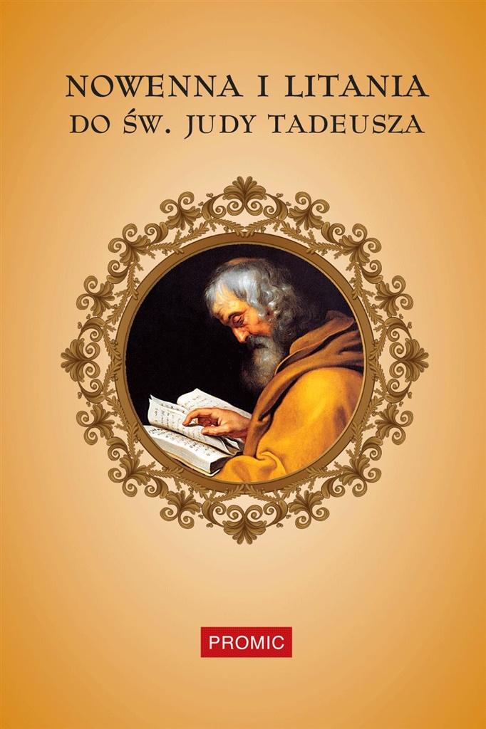 Nowenna Do św Judy Tadeusza W Zupełnie Beznadziejnych Przypadkach świadectwa Nowenna i litania do św. Judy Tadeusza Promic (12011474983) | Książka
