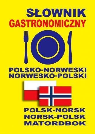 SŁOWNIK GASTRONOMICZNY POLSKO - NORWESKI