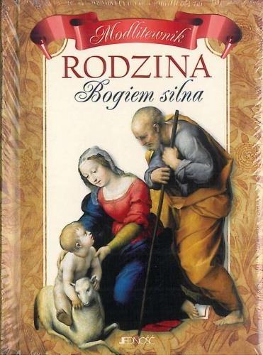 Rodzina Bogiem silna – prezentacja modlitewnika
