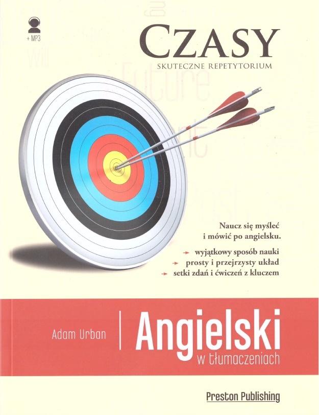 

Angielski w tłumaczeniach. Czasy Adam Urban