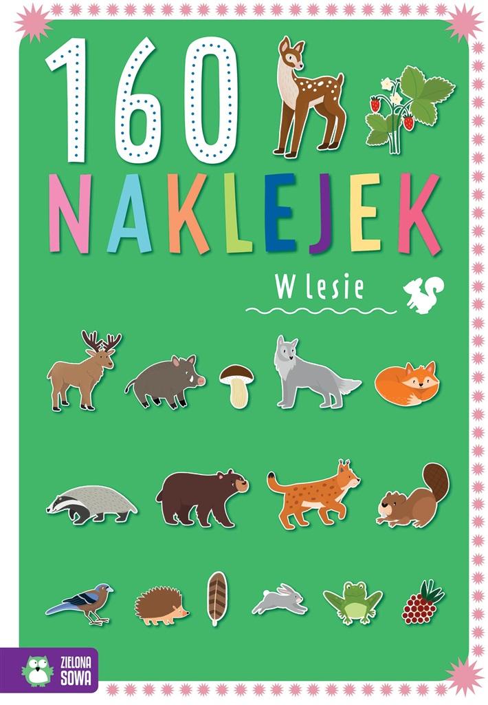 

160 naklejek. W lesie Zuzanna Pacholska-Rączka