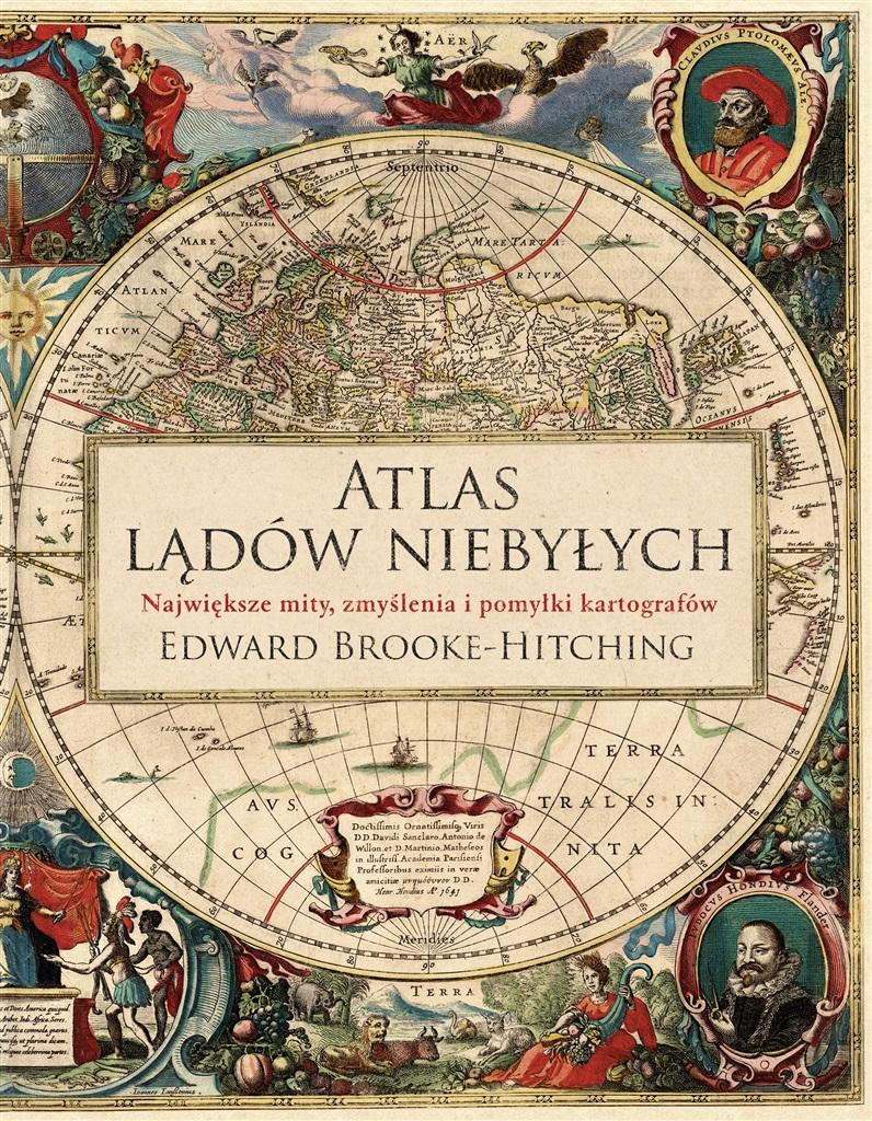 Atlas lądów niebyłych Edward Brooke-Hitching