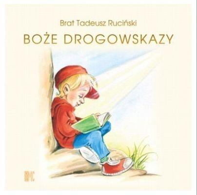 

Boże drogowskazy (dla chłopców) Tadeusz Ruciński
