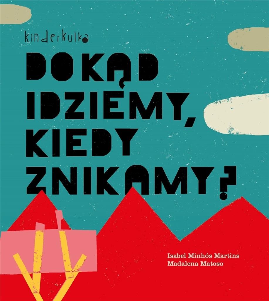 

Dokąd idziemy, kiedy znikamy w.2023 Kinderkulka