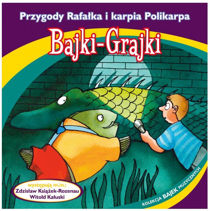Bajki-Grajki Przygody Rafałka i karpia Polikarpa
