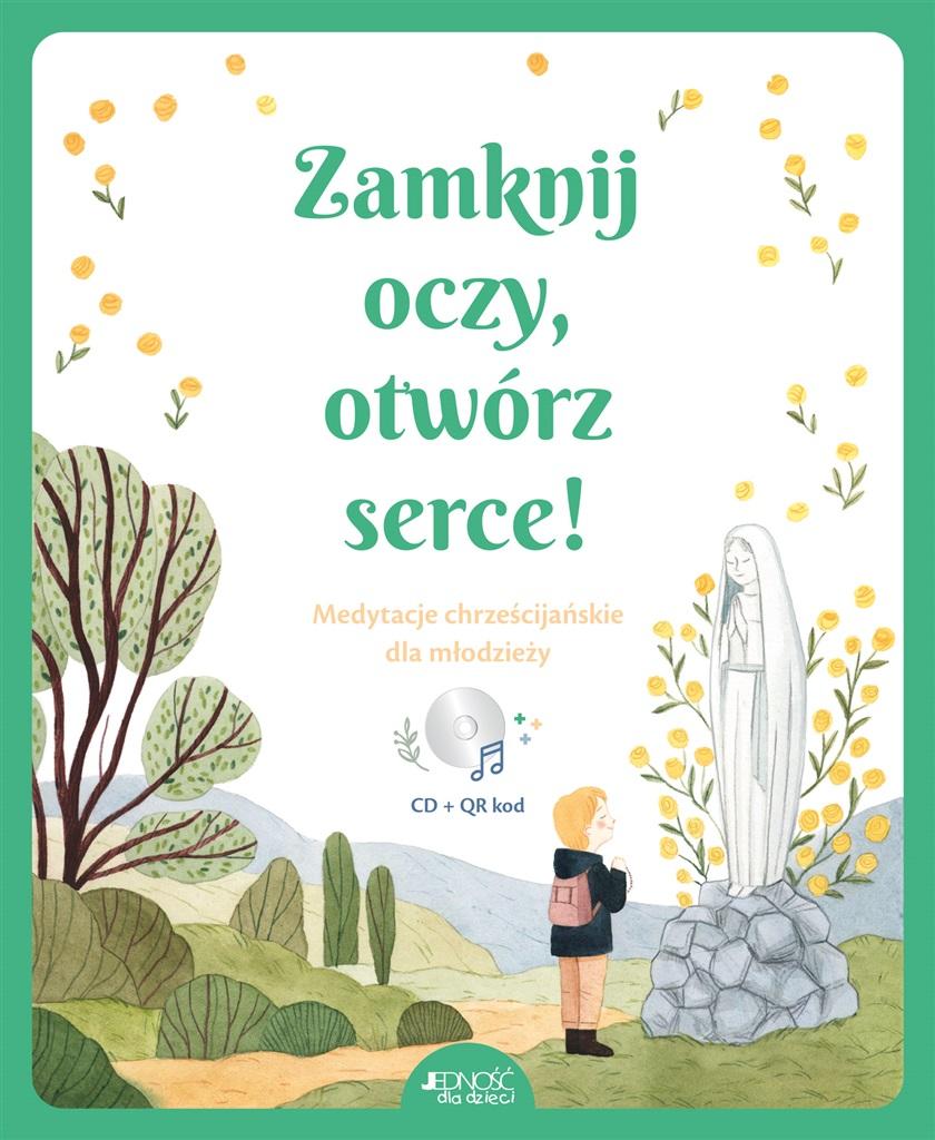 

Zamknij oczy, otwórz serce! Jedność