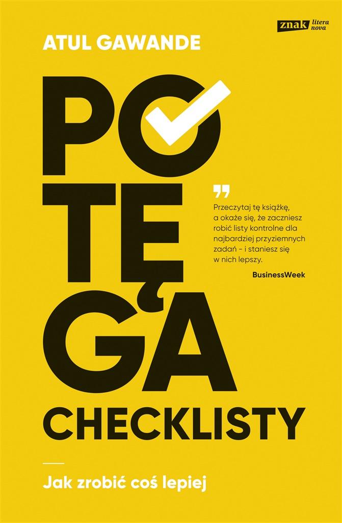 

Potęga Checklisty Jak Zrobić Coś Lepiej Gawande