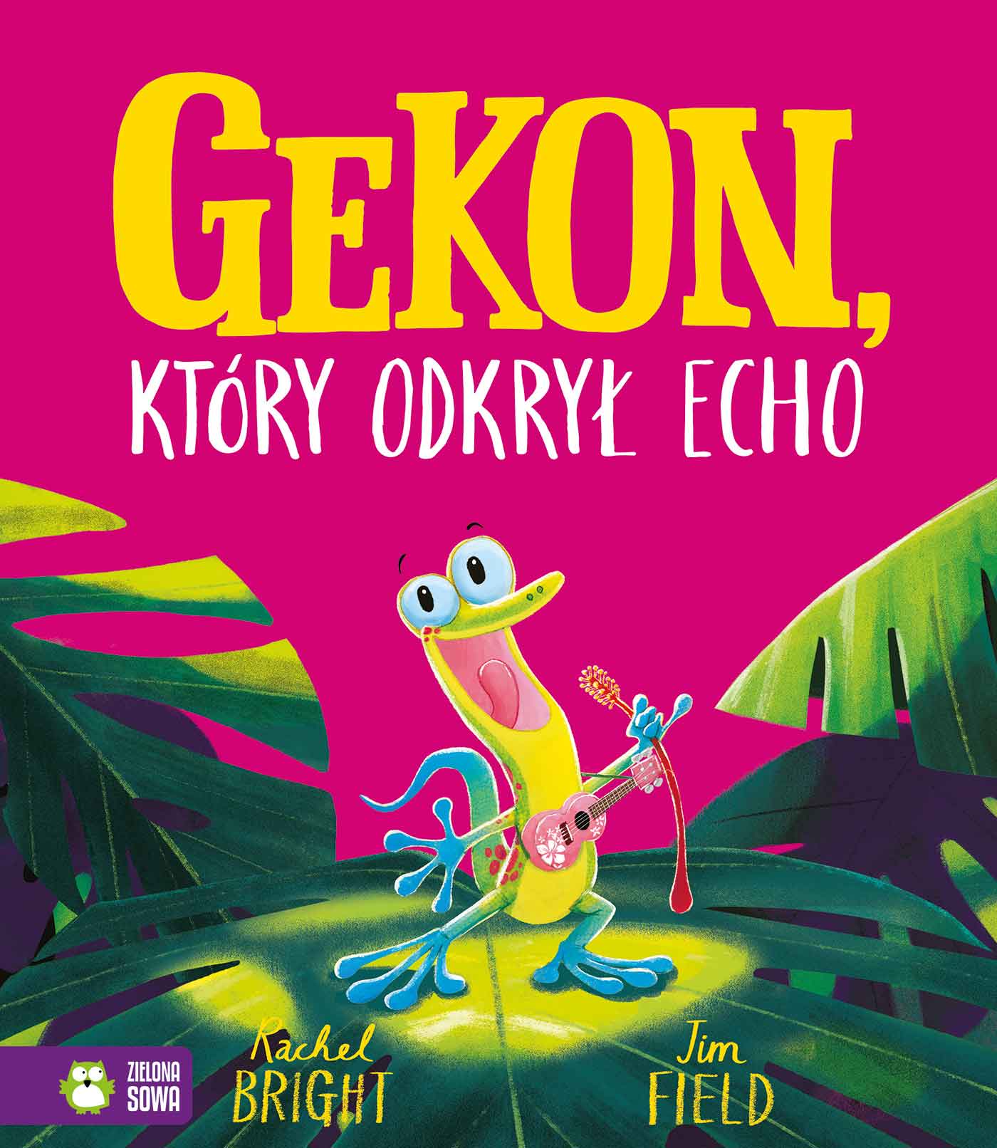 

Gekon, który odkrył echo Jim Field, Rachel Bright
