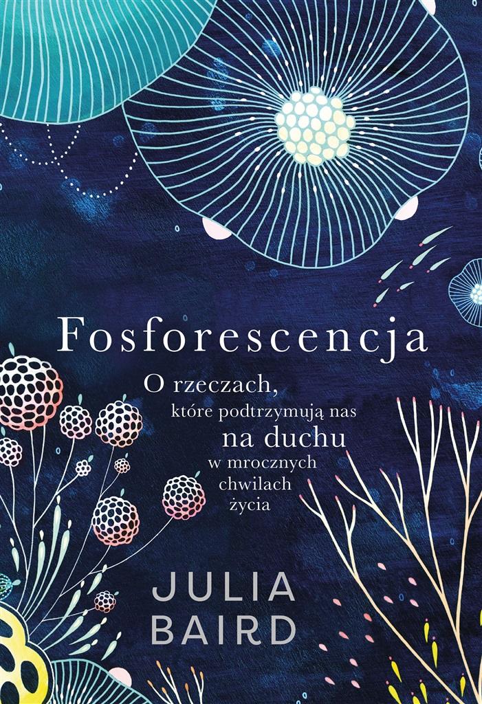 Fosforescencja Julia Baird