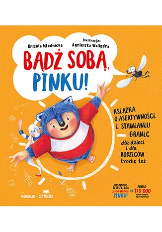 Bądź sobą, Pinku! Książka o asertywności..