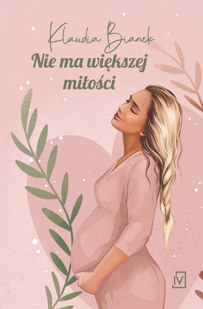 

Nie ma większej miłości Klaudia Bianek