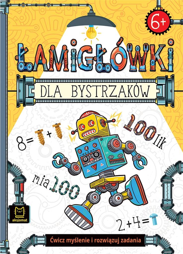 

Łamigłówki dla bystrzaków. Ćwicz myślenie Aksjomat