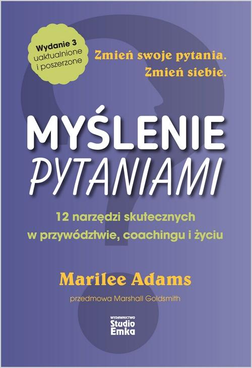 

Myślenie pytaniami Marilee Adams
