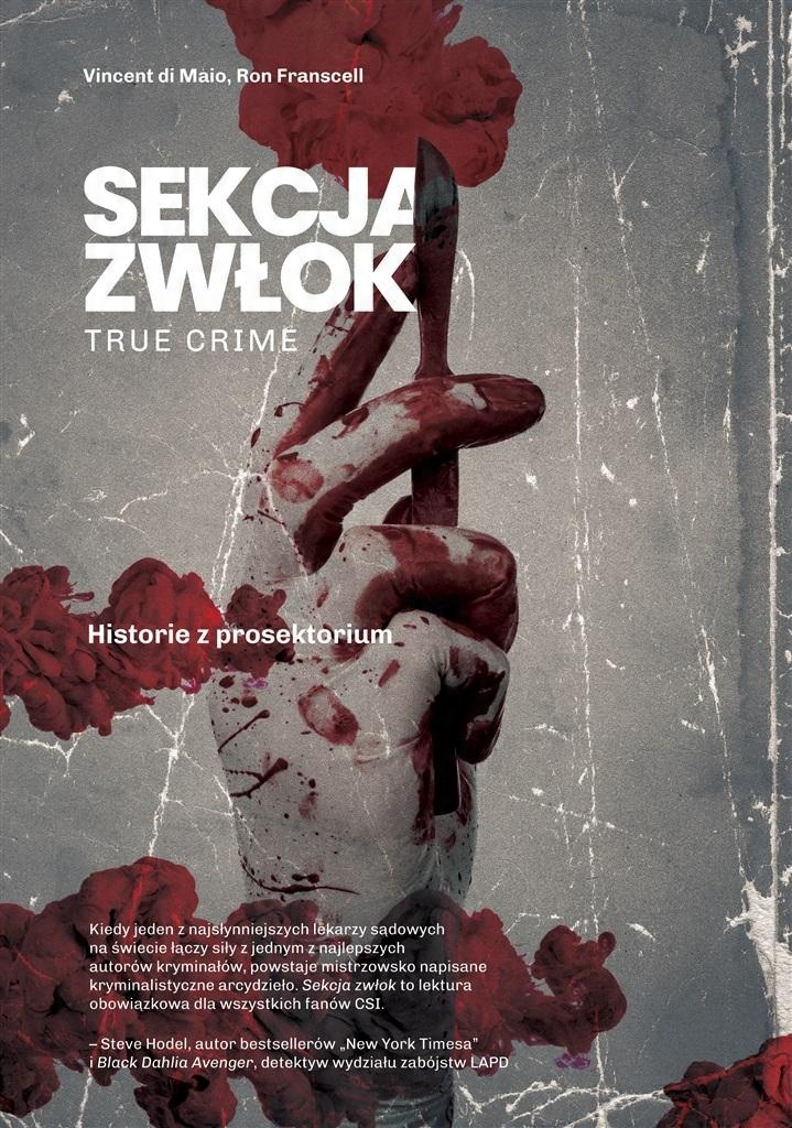 

Sekcja Zwłok True Crime Historie Z Prosektorium