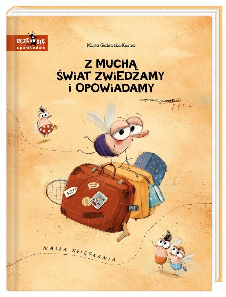 

Z muchą świat zwiedzamy i opowiadamy
