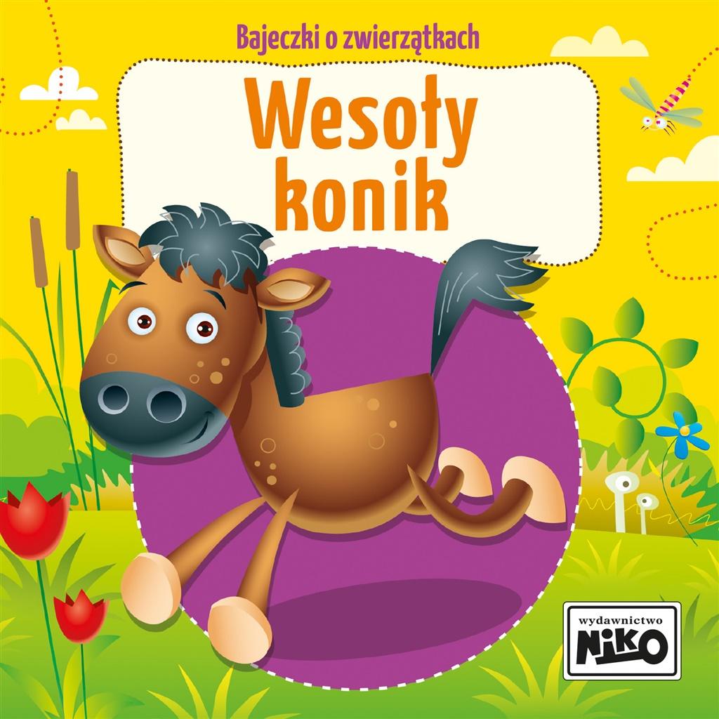 

Bajeczki o zwierzątkach. Wesoły konik Niko