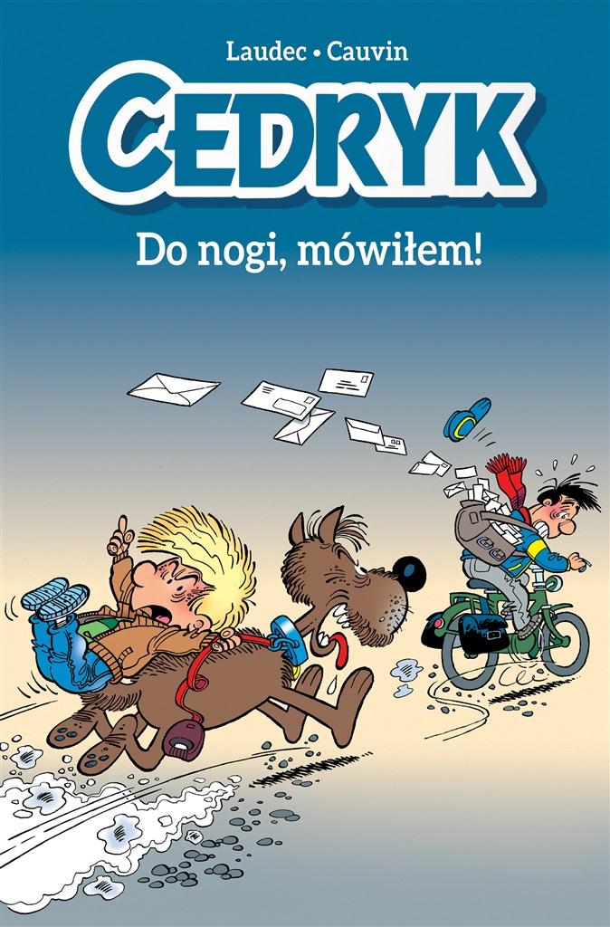 Komiksy są super! Cedryk. Do nogi, mówiłem. Tom 4