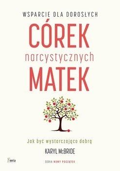 

Wsparcie dla dorosłych córek narcystycznych matek