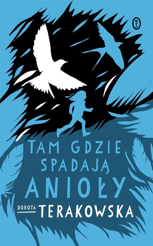 

Tam Gdzie Spadają Anioły Dorota Terakowska