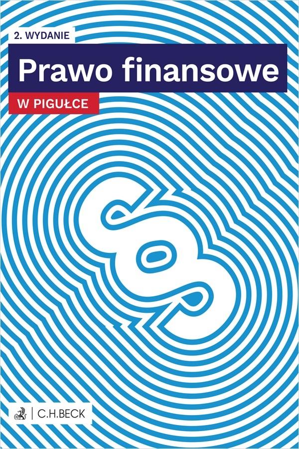 Prawo finansowe w pigułce Praca zbiorowa