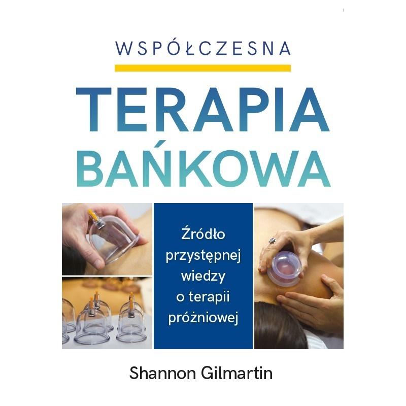 

Współczesna terapia bańkowa Shannon Gilmartin