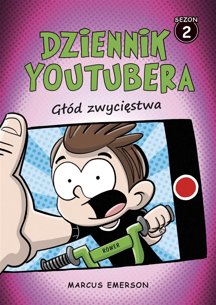 

Dziennik Youtubera 2 Głód zwycięstwa M. Emerson