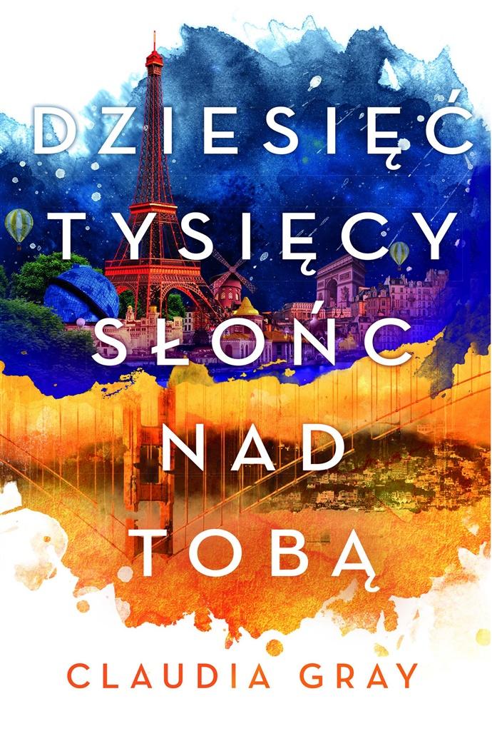 

Dziesięć tysięcy słońc nad tobą Claudia Gray