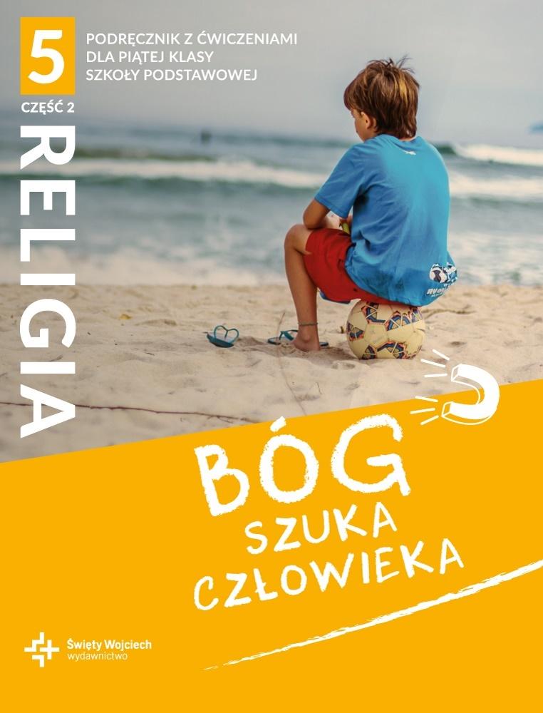 

Bóg szuka człowieka 5 cz. 2 podręcznik z ćwiczen.