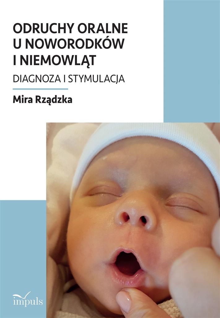 

Odruchy oralne u noworodków i niemowląt Impuls