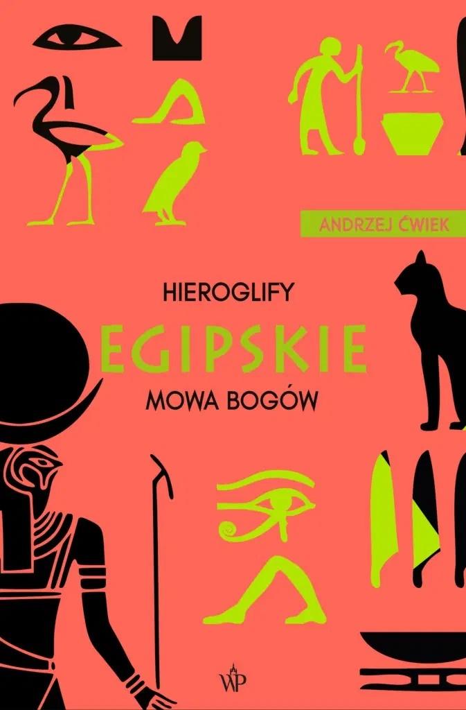 

Hieroglify egipskie w.2 Andrzej Ćwiek Poznańskie