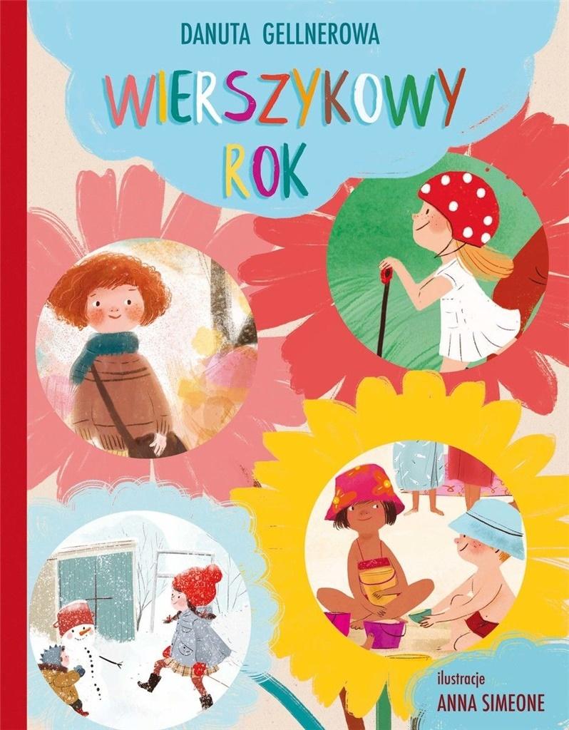 

Wierszykowy rok Danuta Gellnerowa, Anna Simeone