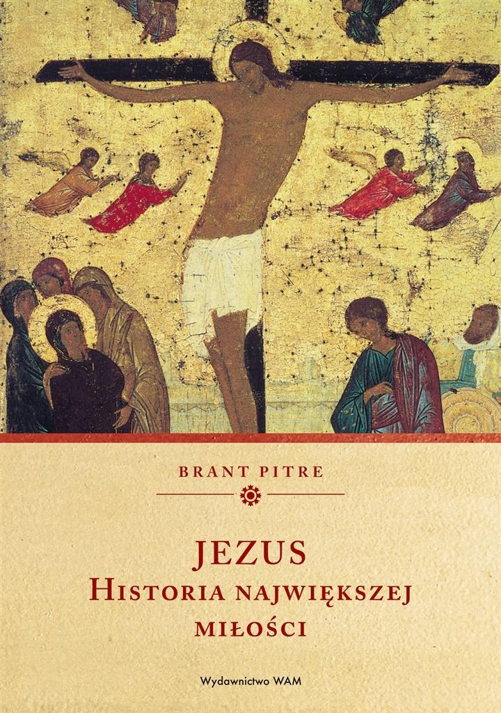 

Jezus. Historia największej miłości Wam