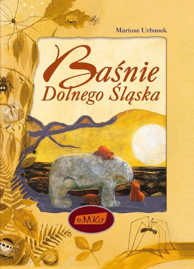

Baśnie Dolnego Śląska w.2018 Mariusz Urbanek Emka