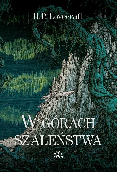 

W górach szaleństwa H.p. Lovecraft