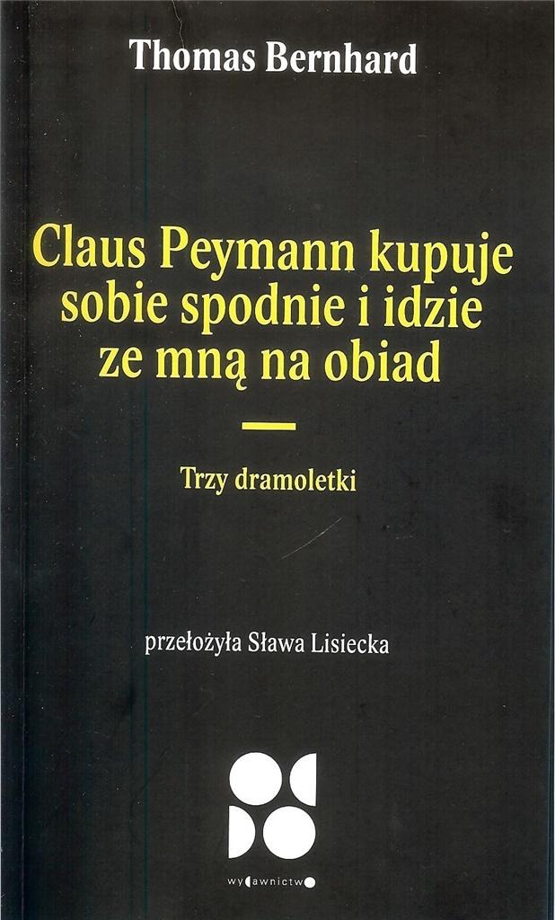 Claus Peymann kupuje sobie spodnie i idzie ze mną na obiad Thomas miękka