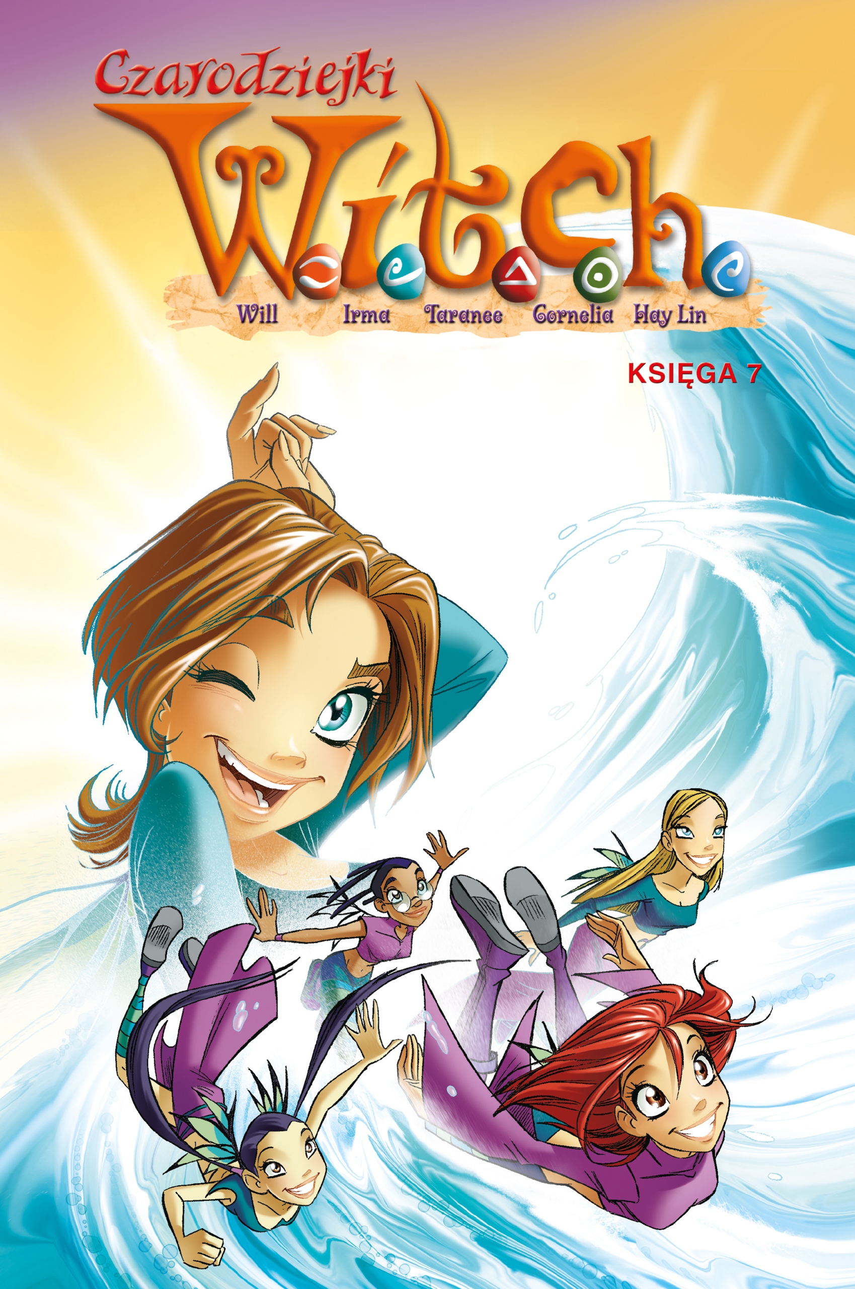 Czarodziejki W.i.t.c.h. Księga 7
