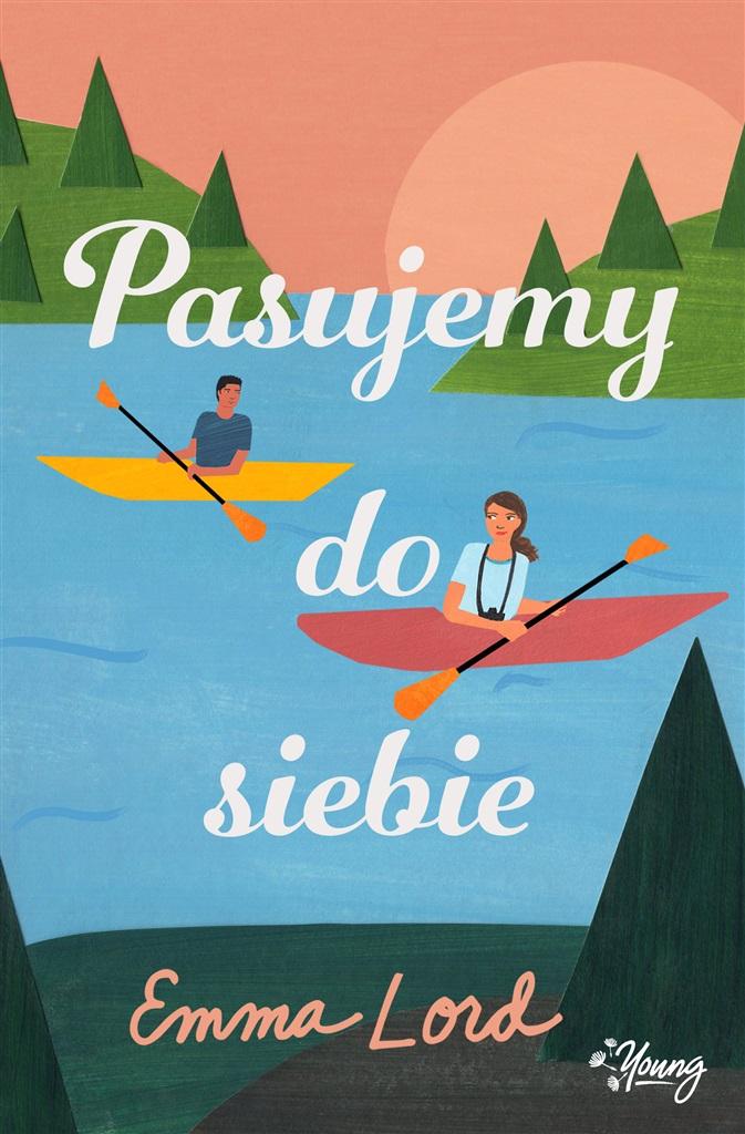 

Pasujemy do siebie Emma Lord
