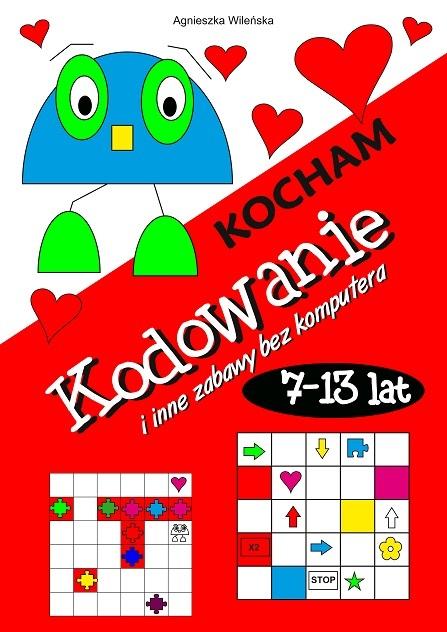 

Kocham kodowanie i inne zabawy bez komputera 7-13