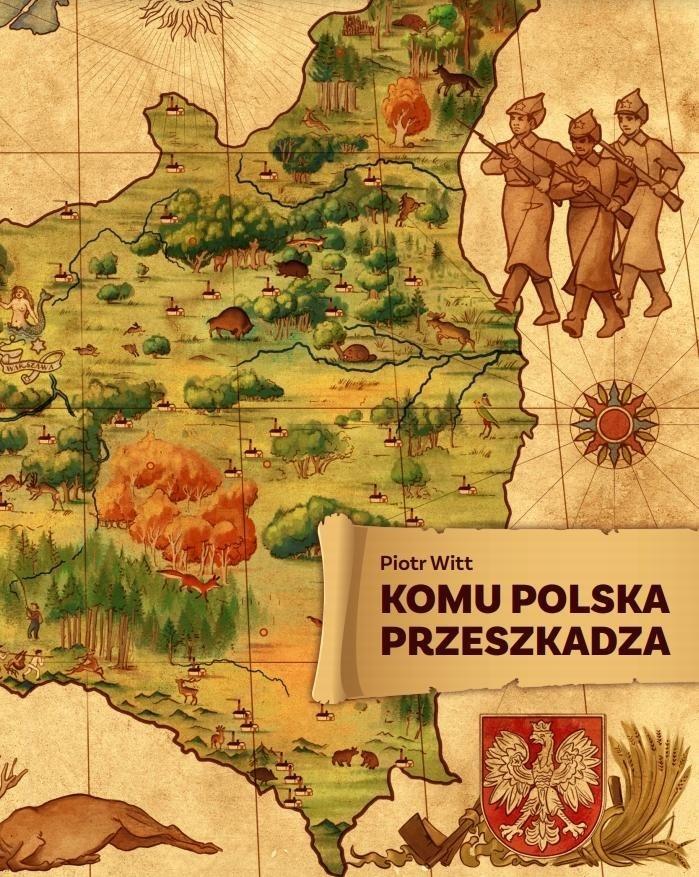 Komu Polska przeszkadza Piotr Witt broszurowa Prohibita