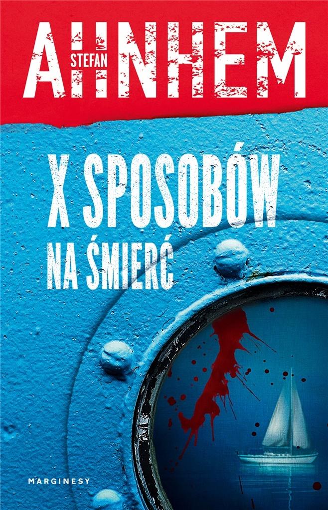 

X sposobów na śmierć Stefan Ahnhem