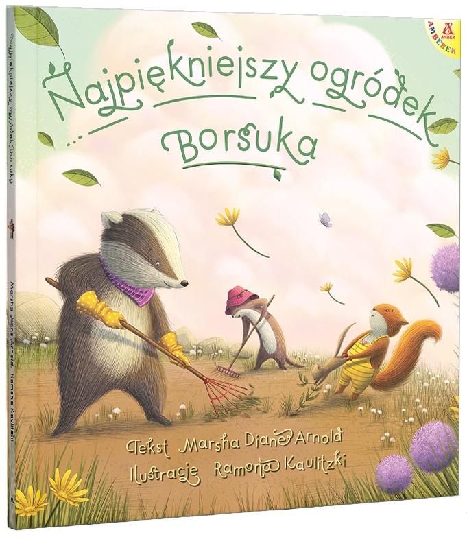 

Najpiękniejszy ogródek Borsuka Arnold Marsha Diane