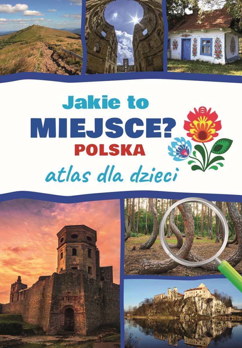 

Atlas dla dzieci. Jakie to miejsce Polska Sbm