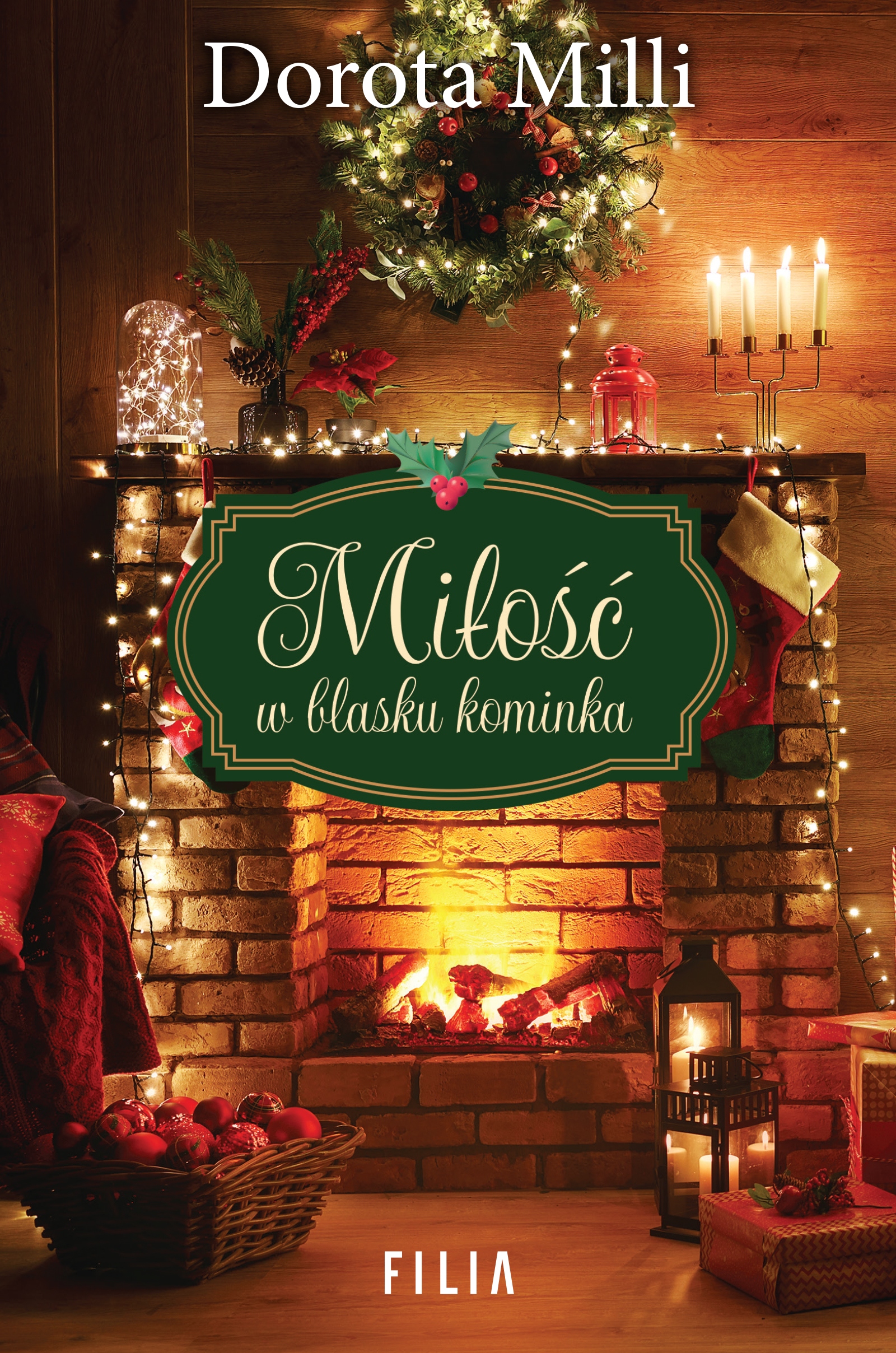 Miłość w blasku kominka Dorota Milli